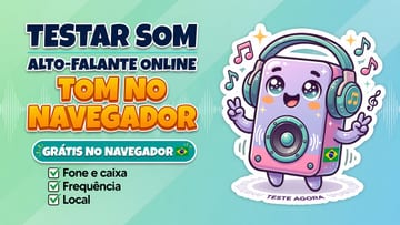 Testar Alto-Falante Online Grátis - Som Online